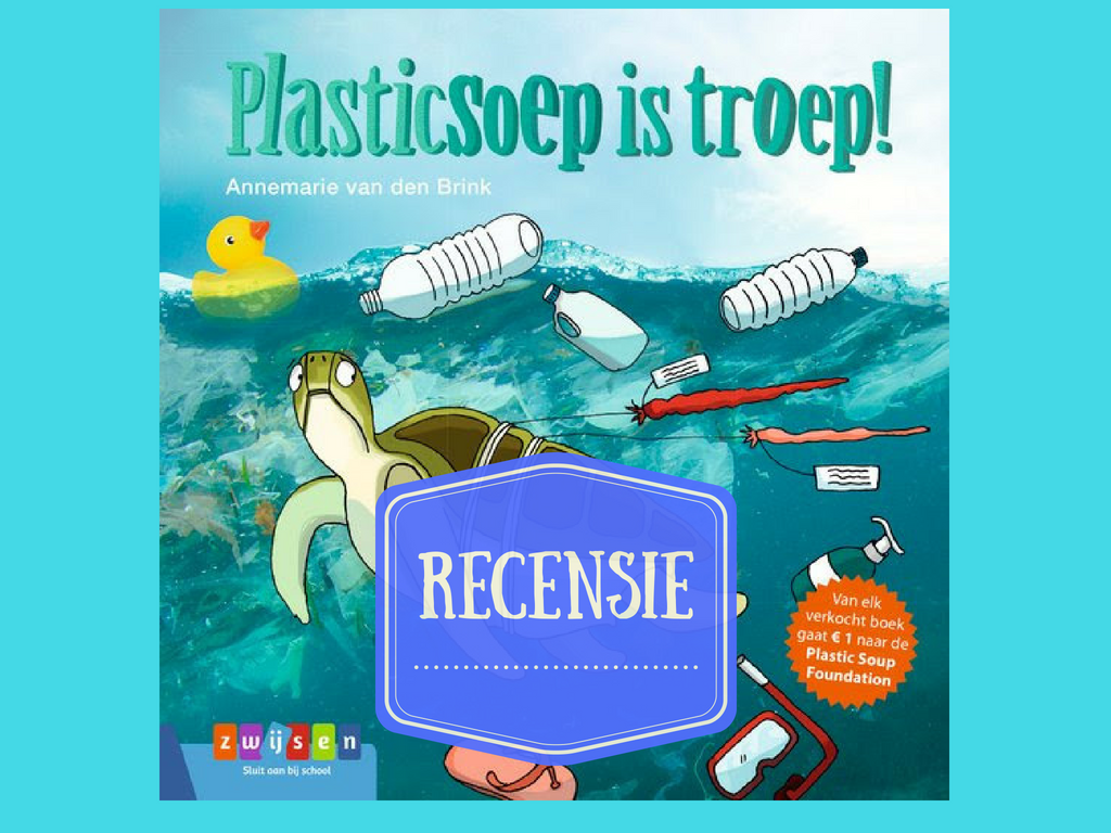 Recensie: Plasticsoep is troep!