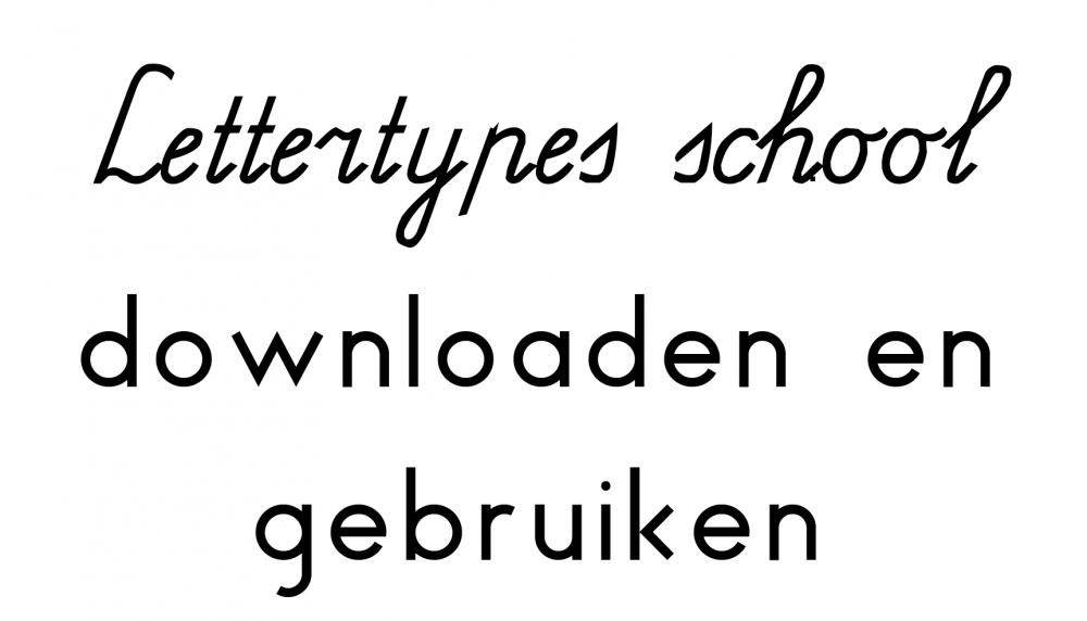 Lettertypes school downloaden en gebruiken