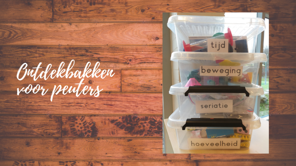 Ontdekbakken voor peuters