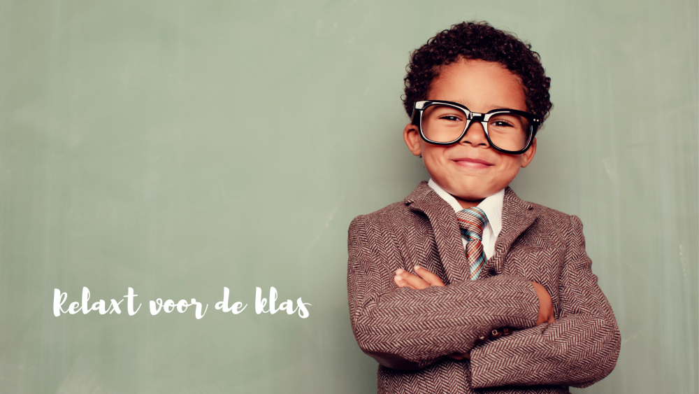 Relaxt voor de klas