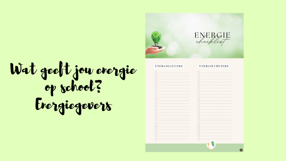 Wat geeft jou energie op school Energiegevers