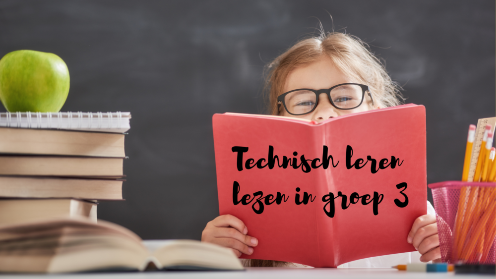 Technisch leren lezen in groep 3